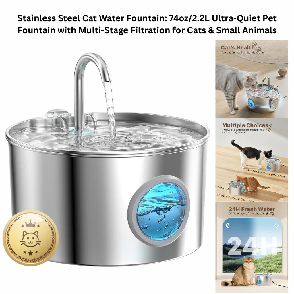 A product infographic for a 74oz/2.2L 304 stainless steel pet fountain featuring a faucet-style spout, multi-stage filtration, and a quiet 24H fresh water cycle.